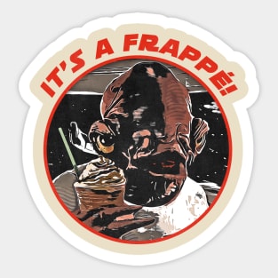 It's a frappe! Sticker